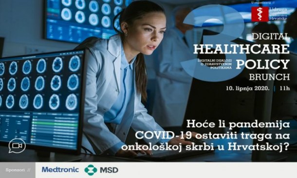 [DHC Brunch] Tema: Hoće li pandemija ostaviti traga na onkološkoj skrbi u Hrvatskoj? - Sažeci izlaganja