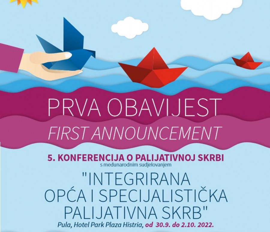5. Konferencija o palijativnoj skrbi - Pula, 30.09. - 02.10.2022.
